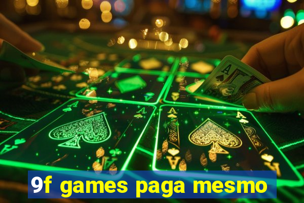 9f games paga mesmo